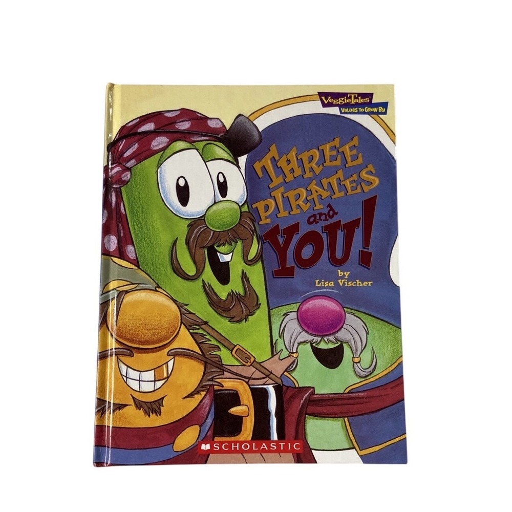 VeggieTales Three Pirates and You! Lisa Vischer Scholastic Hardcover Book 2005